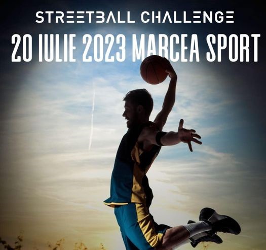 Streetball Challenge 3×3 pe 20 iulie, la Marcea Sport